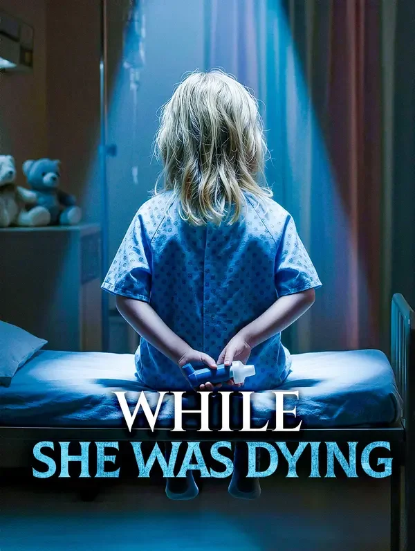 While She Was Dying poster