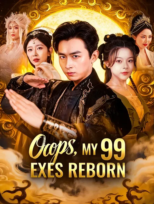 Oops, My 99 Exes Reborn poster