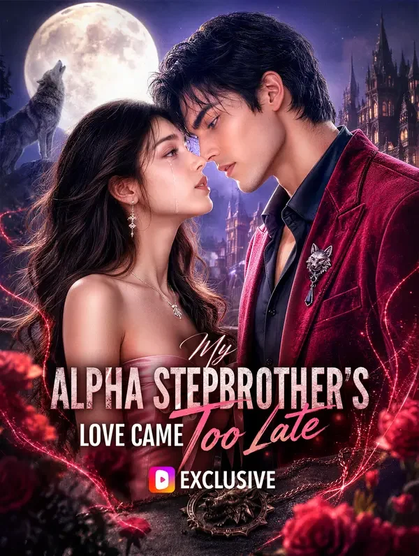 My Alpha Stepbrother's Love Came Too Late poster