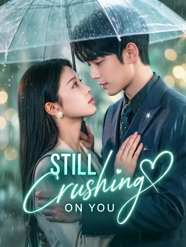Still Crushing on You poster