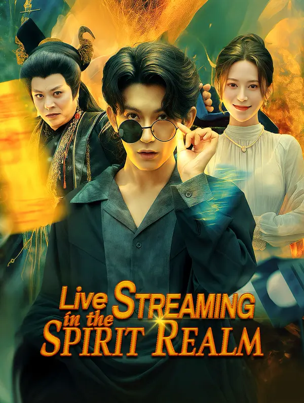 Live Streaming in the Spirit Realm poster