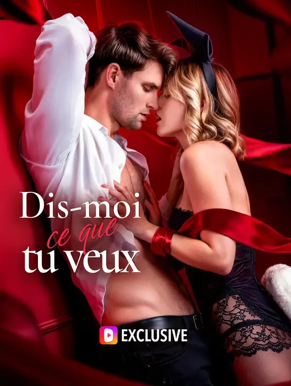 Dis-moi ce que tu veux(Doublé) poster