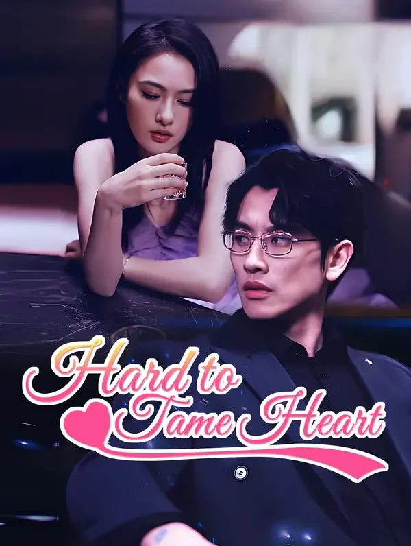 Hard to Tame Heart poster