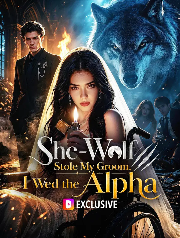 She‑Wolf Stole My Groom, I Wed the Alpha poster