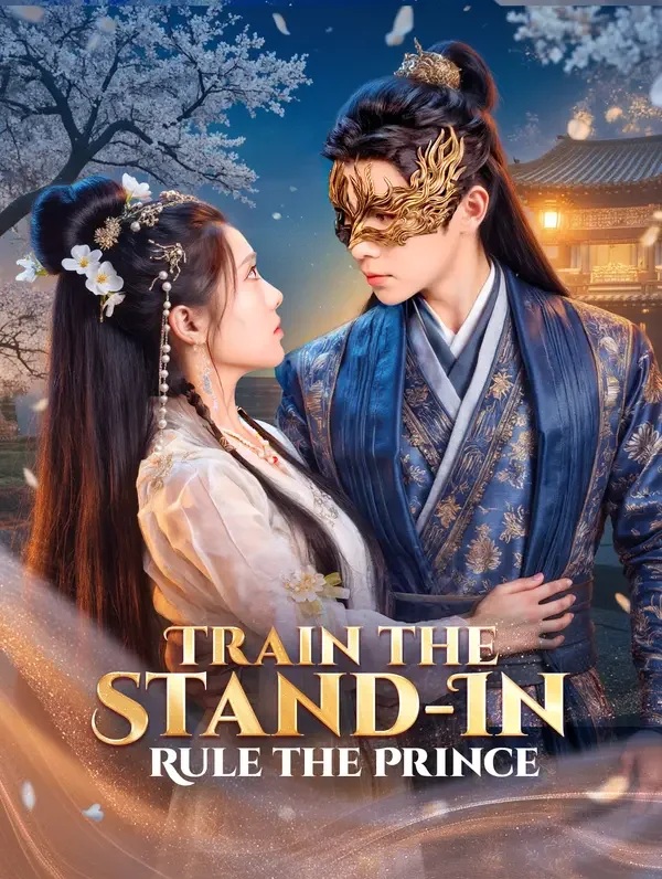 Train the Stand-In, Rule the Prince poster