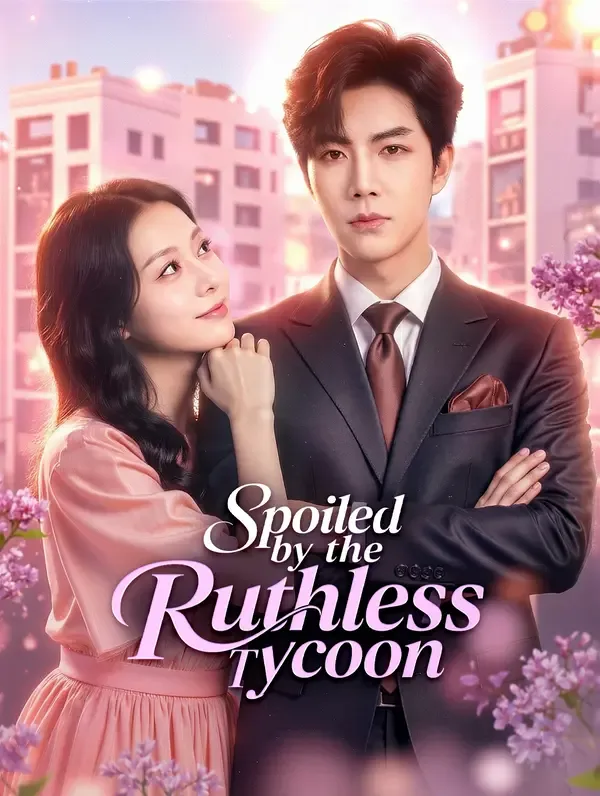 Spoiled by the Ruthless Tycoon poster