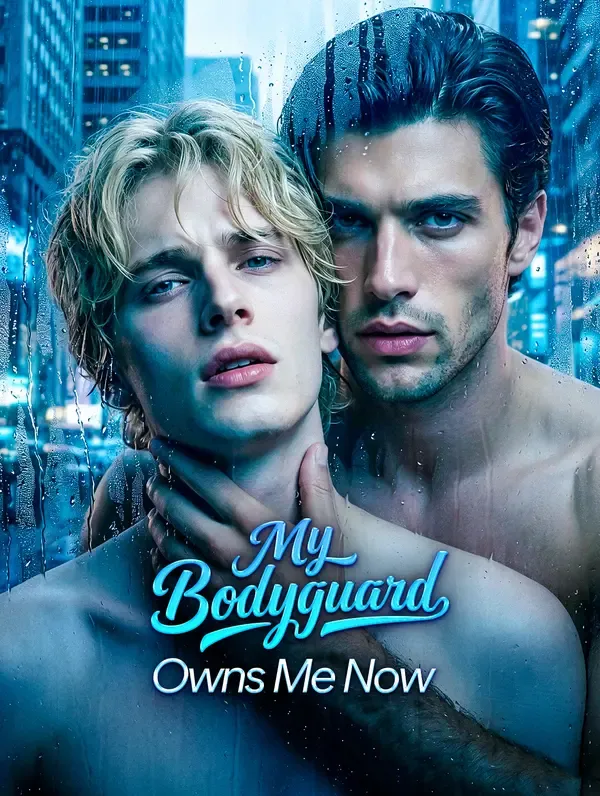 My Bodyguard Owns Me Now cover