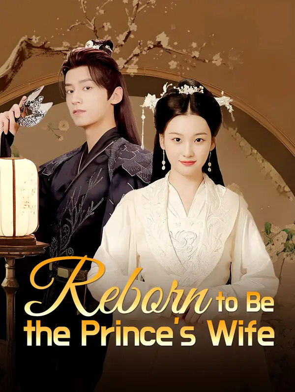 Reborn to Be the Prince's Wife poster