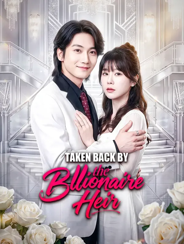 Taken Back by the Billionaire Heir poster