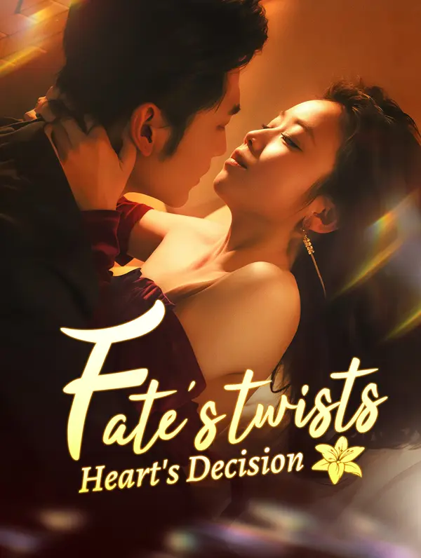 Fate's Twists, Heart's Decision poster