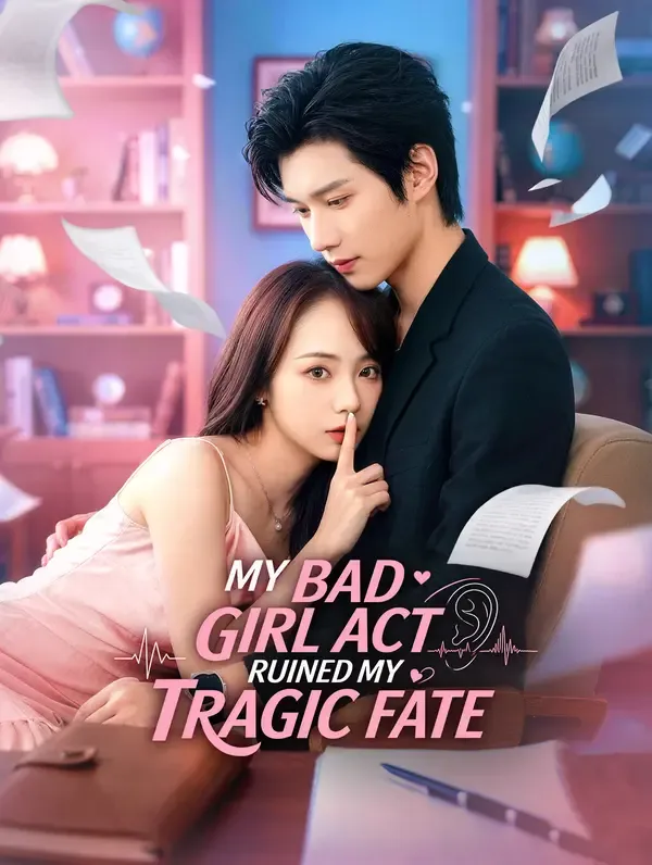 My Bad Girl Act Ruined My Tragic Fate poster