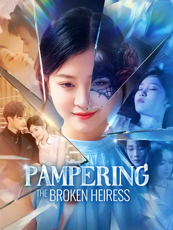 Pampering the Broken Heiress poster