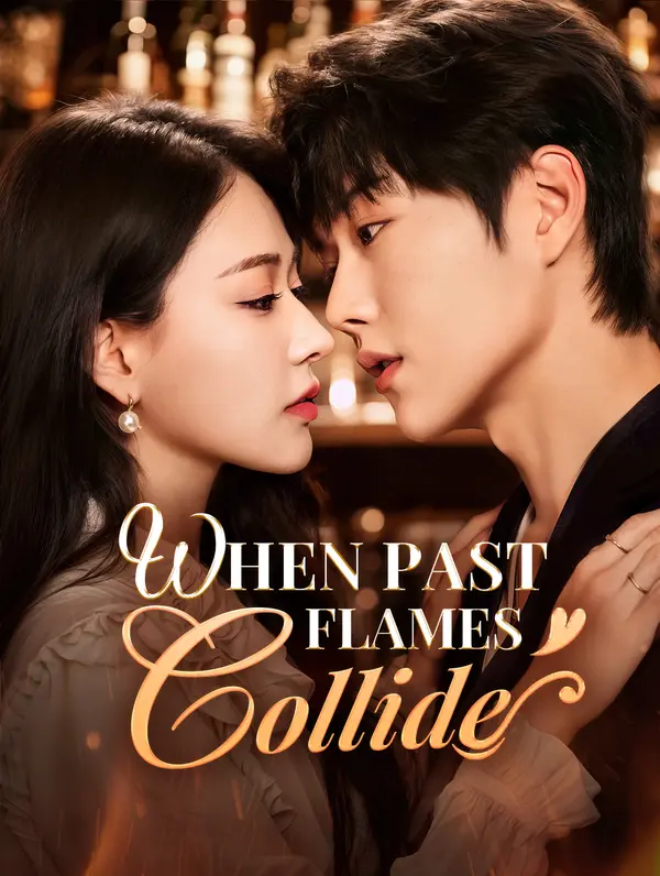 When Past Flames Collide poster