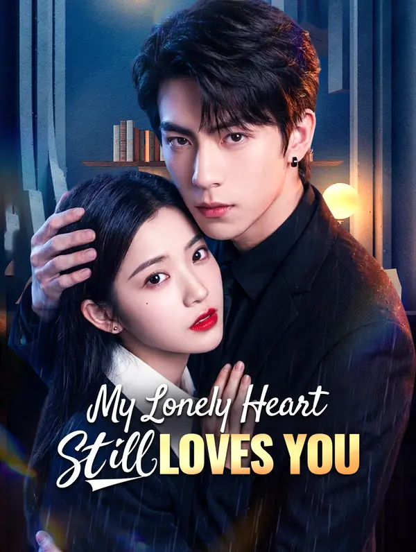 My Lonely Heart Still Loves You poster