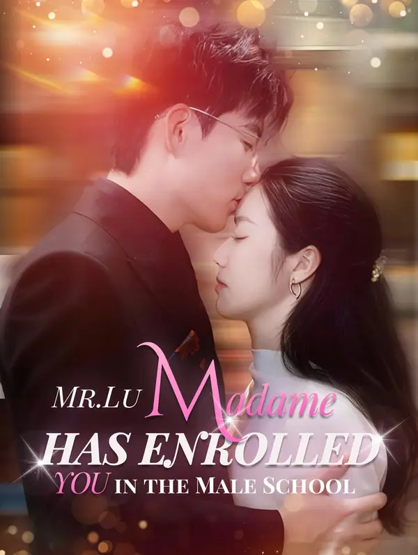 Mr. Lu, Madame has enrolled you in the Male School poster