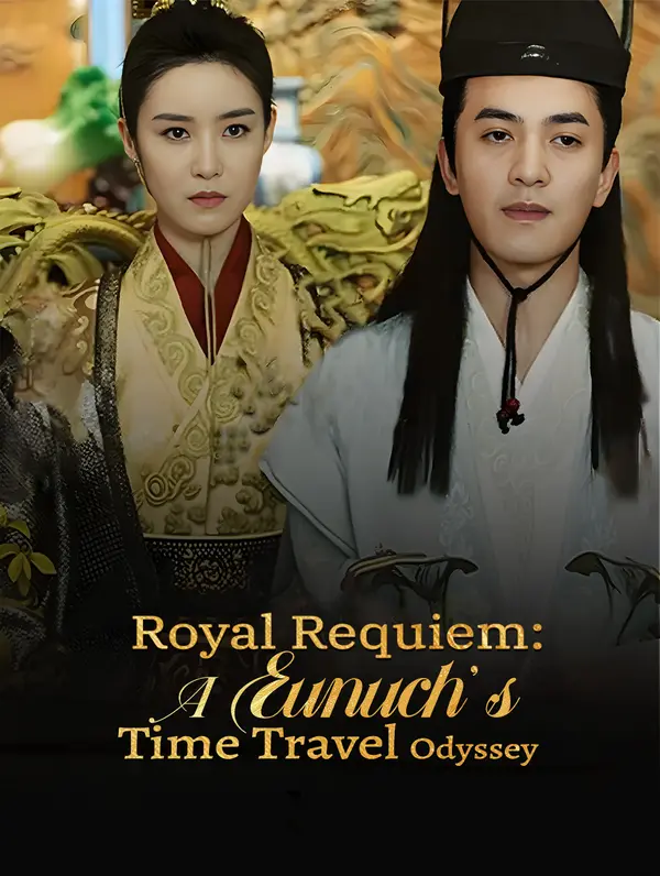 Royal Requiem: A Eunuch's Time Travel Odyssey poster