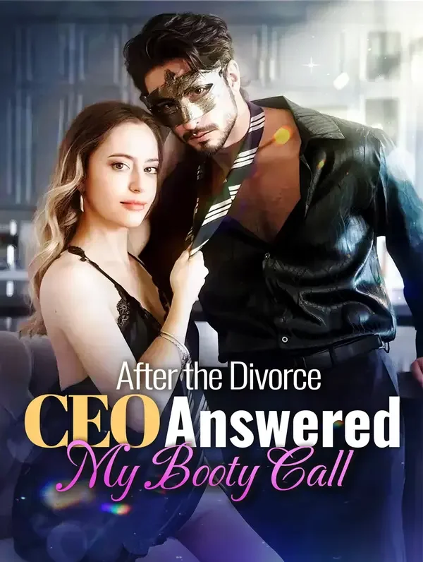 After the Divorce, CEO Answered My Booty Call poster