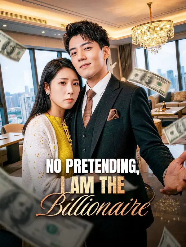 No Pretending, I Am the Billionaire poster