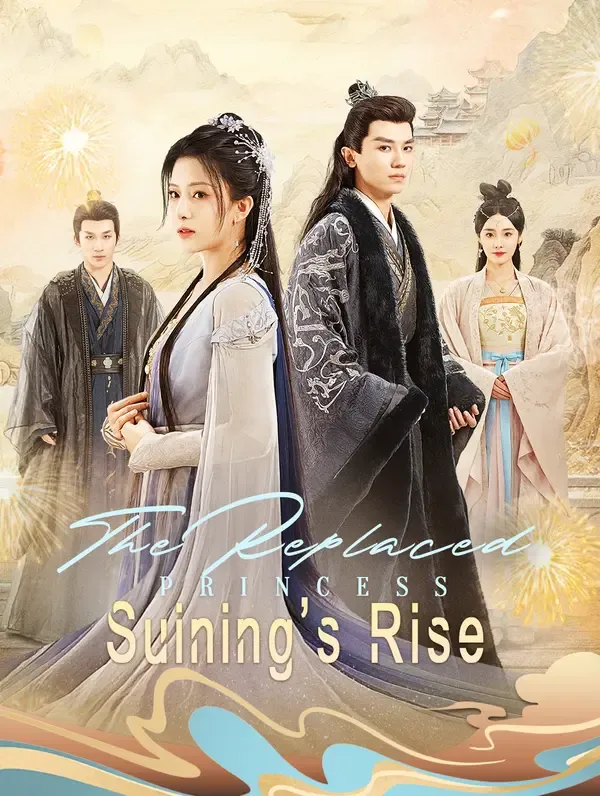 The Replaced Princess, Suining's Rise poster