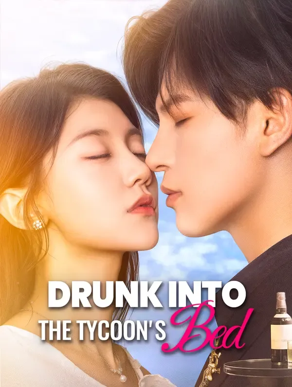 Drunk Into the Tycoon's Bed poster