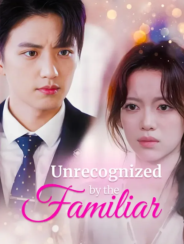 Unrecognized by the Familiar poster