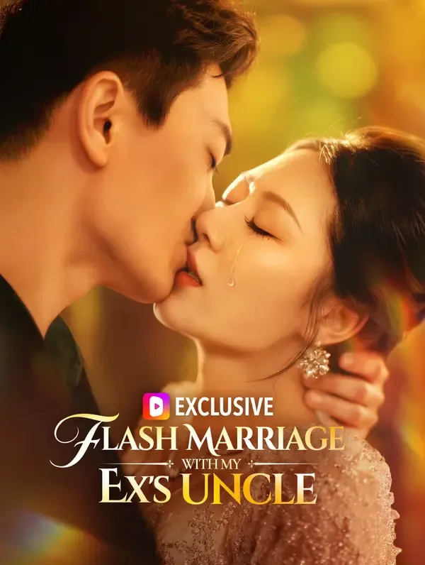 Flash Marriage With My Ex's Uncle poster