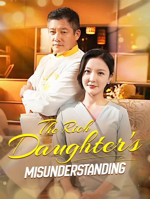 The Rich Daughter's Misunderstanding poster