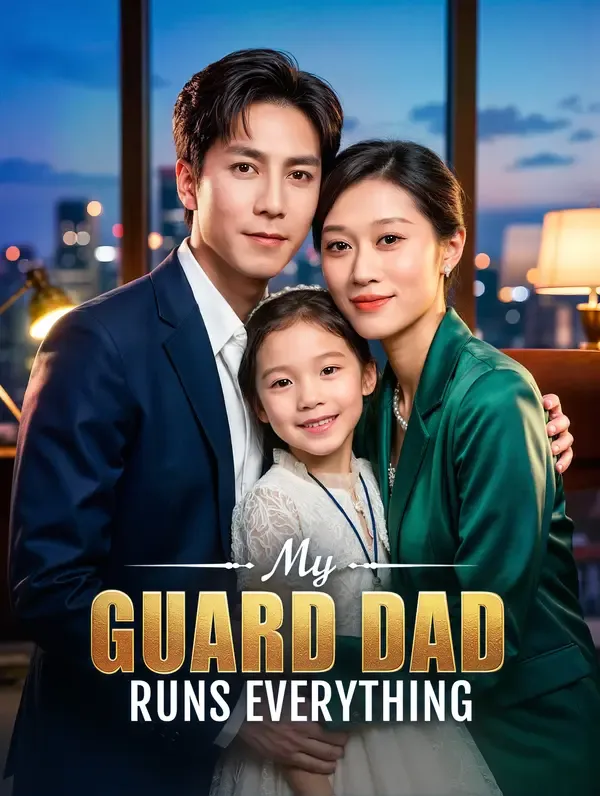 My Guard Dad Runs Everything poster