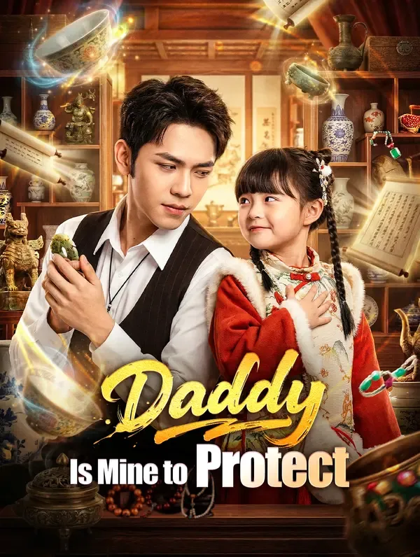 Daddy Is Mine to Protect poster