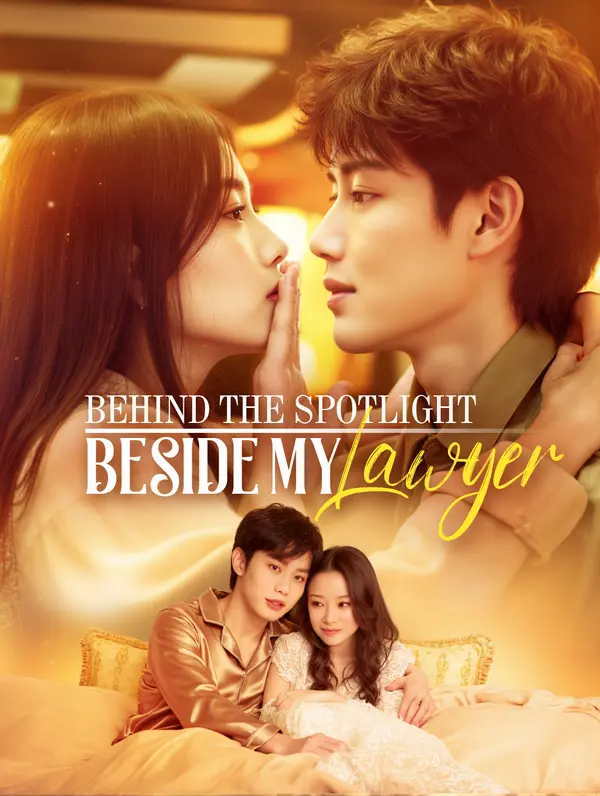 Behind the Spotlight, Beside My Lawyer poster
