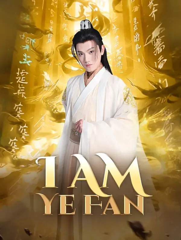 I Am Ye Fan poster