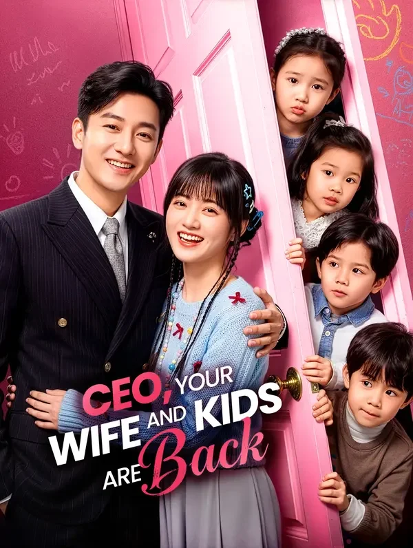 CEO, Your Wife and Kids Are Back poster