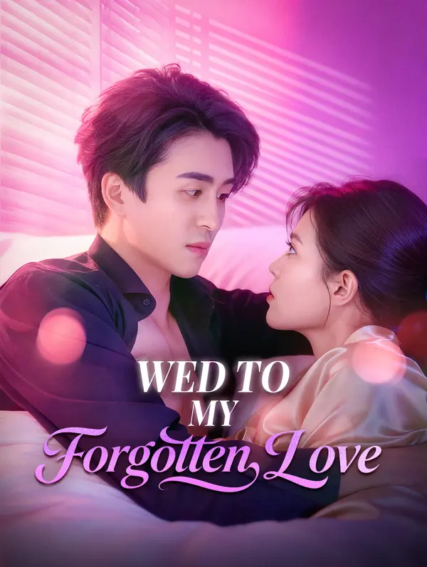 Wed to My Forgotten Love poster