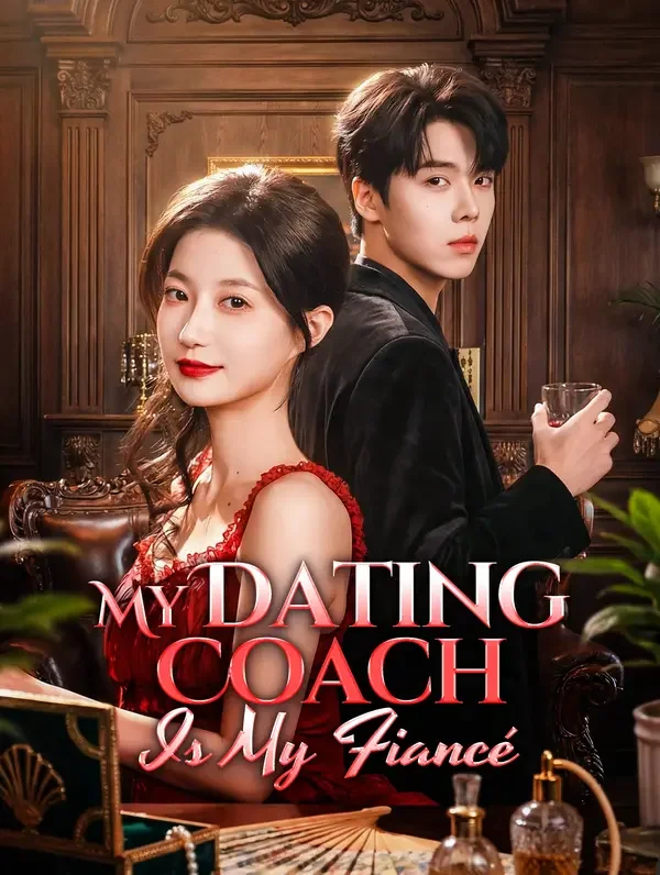 My Dating Coach Is My Fiancé poster