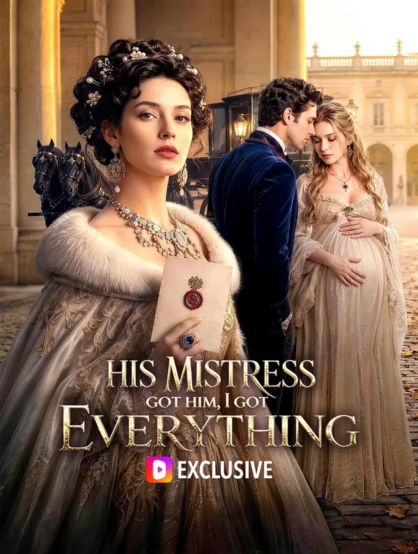 His Mistress Got Him, I Got Everything poster