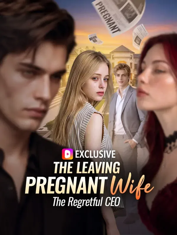 The Leaving Pregnant Wife, The Regretful CEO poster