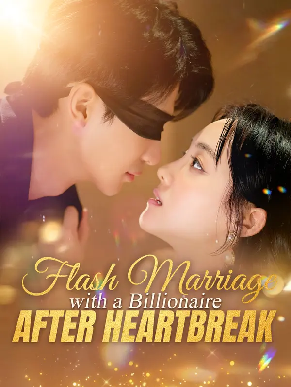 Flash Marriage with a Billionaire After Heartbreak poster