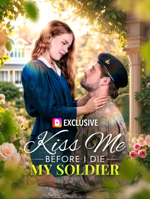 Kiss Me Before I Die My Soldier poster
