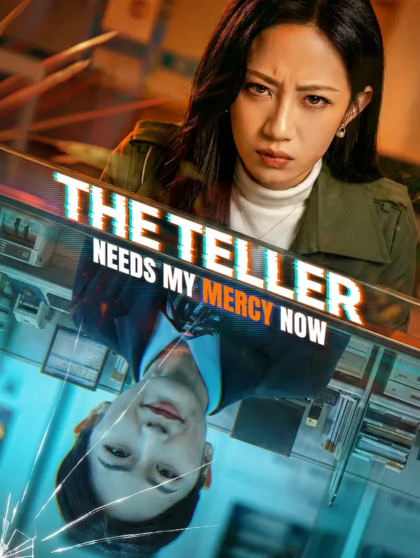 The Teller Needs My Mercy Now poster
