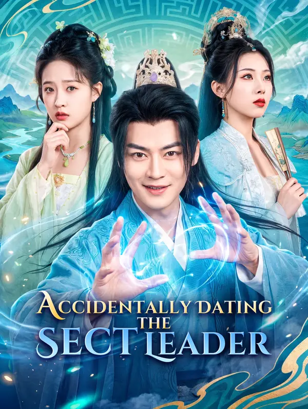Accidentally Dating the Sect Leader poster