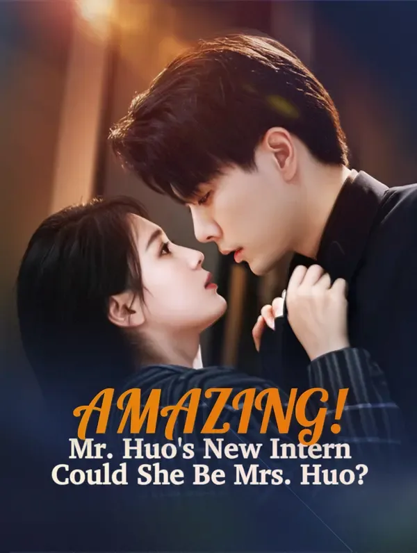 Amazing! Mr. Huo's New Intern, Could She Be Mrs. Huo? poster