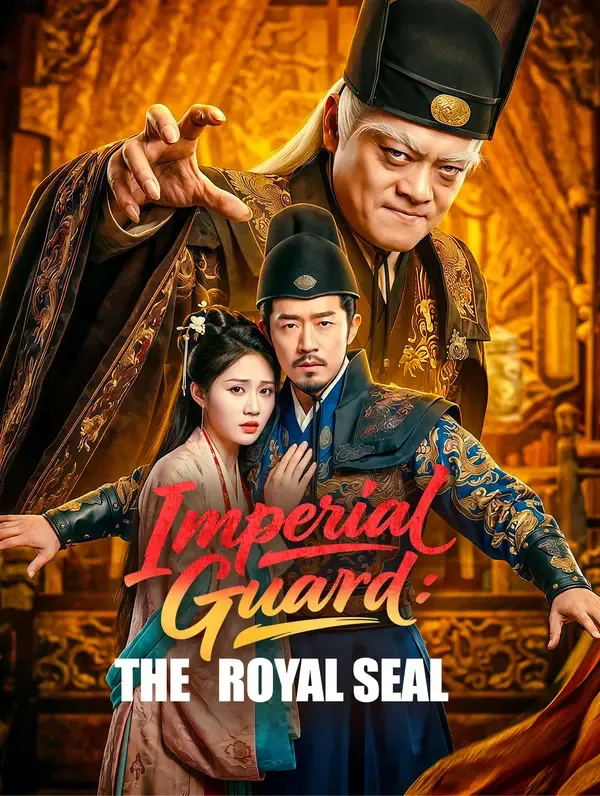 Imperial Guard: The Royal Seal poster