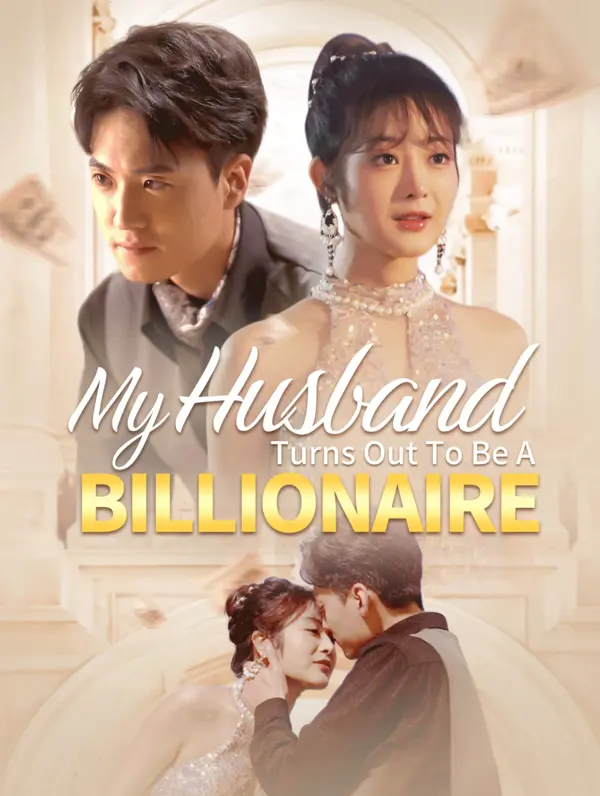 My Husband Turns Out To Be A billionaire poster