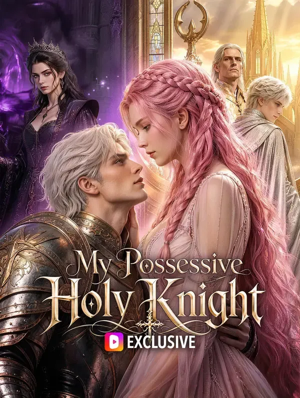 My Possessive Holy Knight poster