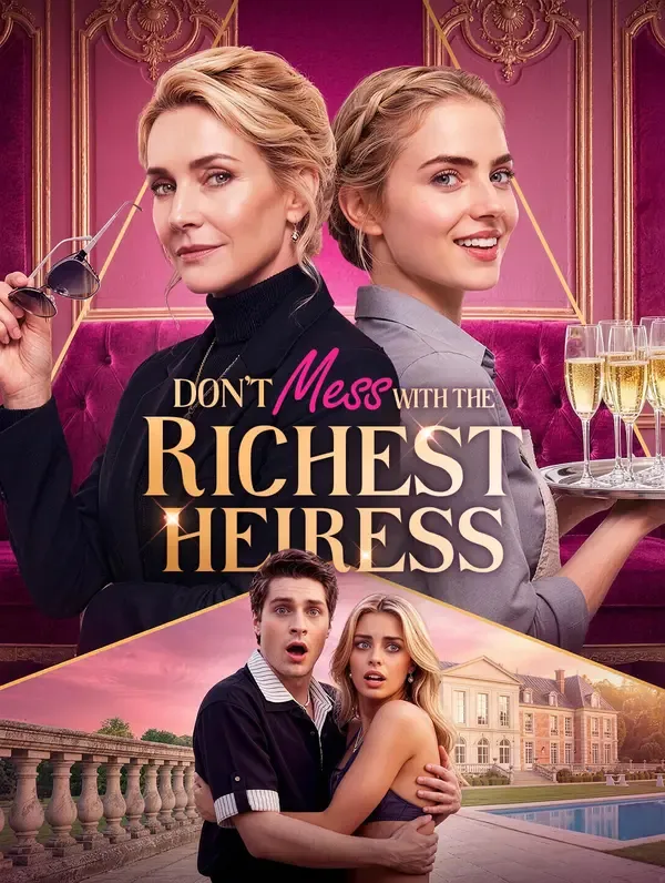 Don't Mess With the Richest Heiress poster