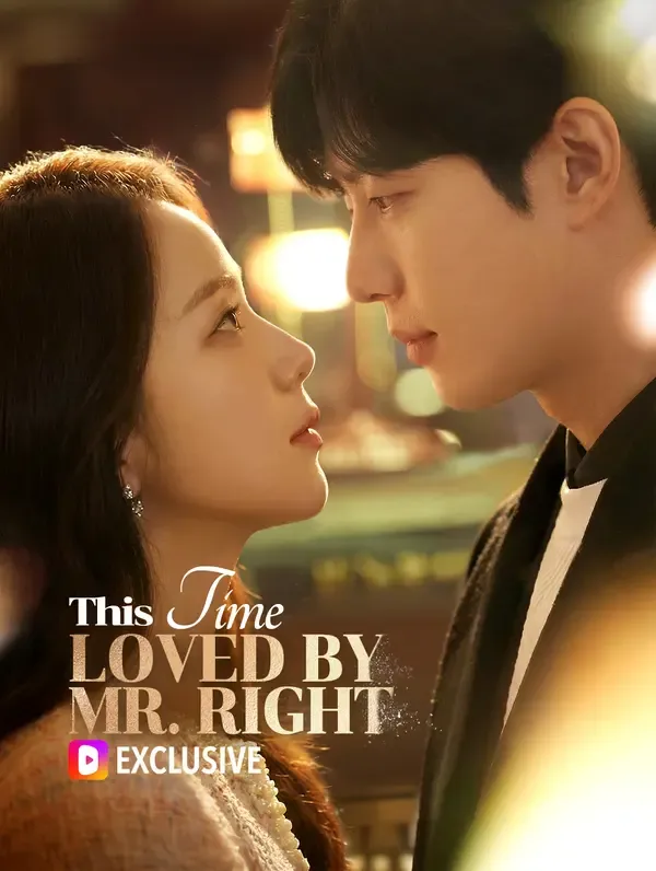 This Time, Loved by Mr. Right poster
