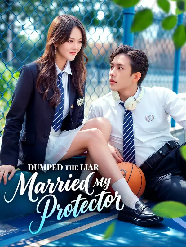 Dumped the Liar, Married My Protector poster