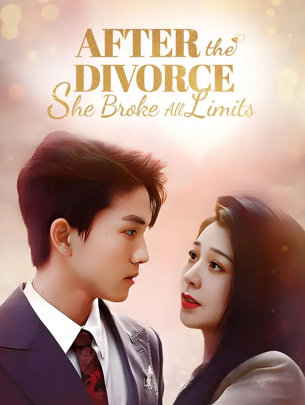After the Divorce, She Broke All Limits poster