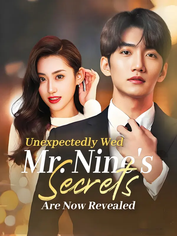 Unexpectedly Wed, Mr. Nine's Secrets Are Now Revealed poster