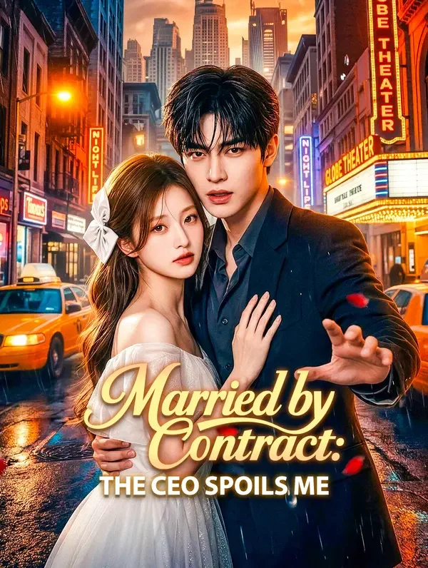 Married by Contract: The CEO Spoils Me poster